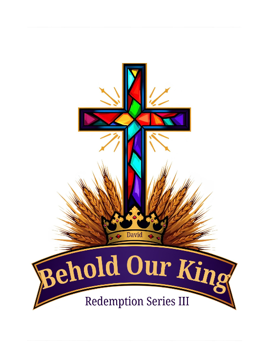 David: Behold Our King